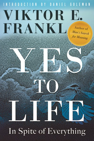 Cover of Yes to Life: In Spite of Everything