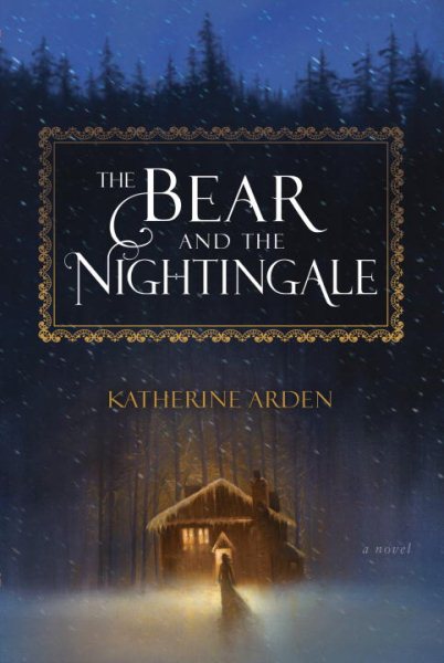 Cover of The Bear and the Nightingale: A Novel