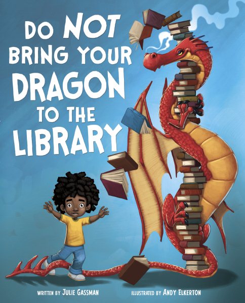 Cover of Do Not Bring Your Dragon to the Library