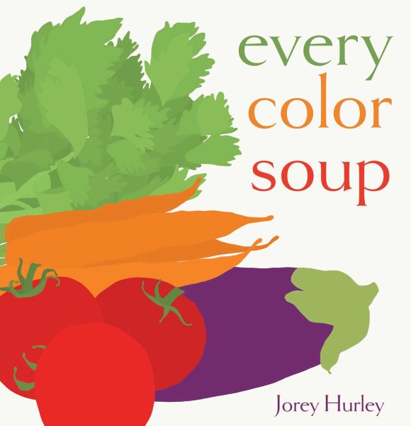 Cover of Every color soup 