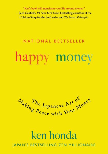 Cover of Happy Money: The Japanese Art of Making Peace with Your Money 