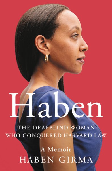 Cover of Haben: The Deafblind Woman Who Conquered Harvard Law