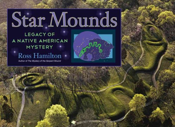 Cover of Star mounds: legacy of a Native American mystery