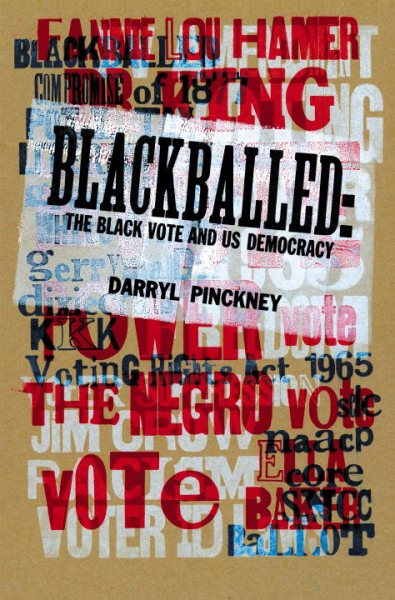 Cover of Blackballed: The Black Vote and US Democracy 