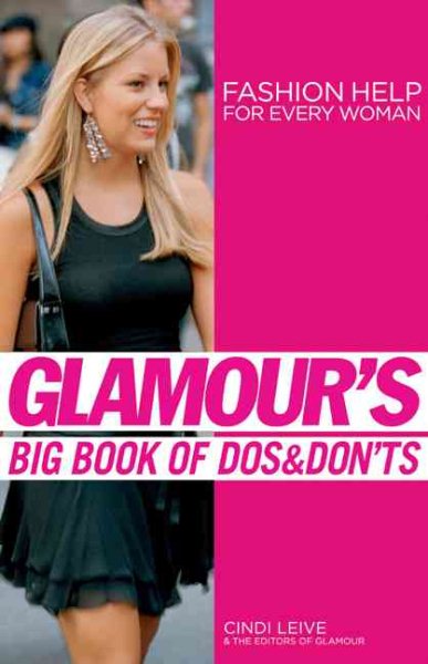 Cover of Glamour's Big Book of Dos & Don'ts: Fashion Help for Every Woman