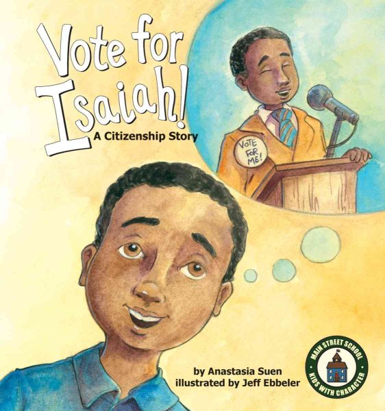 Cover of Vote for Isaiah!: A Citizenship Story 