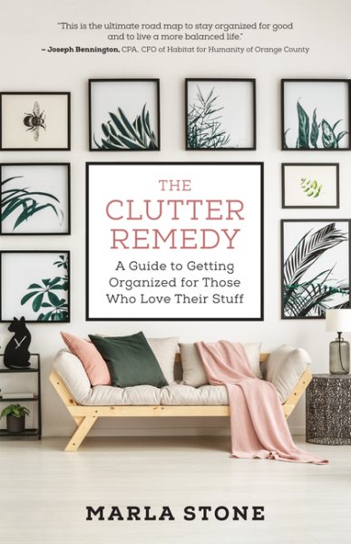 Cover of The clutter remedy : a guide to getting organized for those who love their stuff
