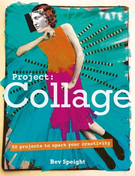 Cover of Project Collage: 50 Projects to Spark Your Creativity