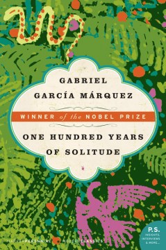 One hundred years of solitude / Gabriel Garcia Marquez