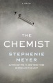 The Chemist : a novel by Stephenie Meyer