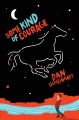 Some Kind of Courage by Dan Gemeinhart