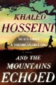 And the Mountains Echoed (Hosseini, Khaled)  Product Image