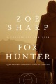Fox Hunter by Zoe Sharp