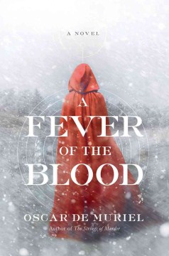 A Fever of the Blood by de Muriel, Oscar