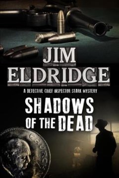 Shadows of the Dead by Eldridge, Jim
