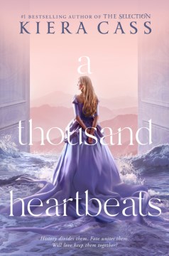 A Thousand Heartbeats by Cass, Kiera
