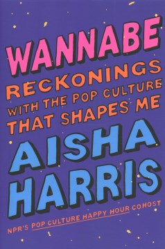 Wannabe by Aisha Harris