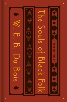 The Souls of Black Folk by W. E. B. Du Bois