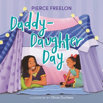 Daddy-Daughter Day by Freelon, Pierce