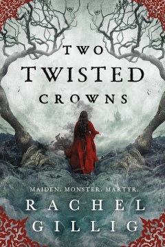 Two Twisted Crowns by Gillig, Rachel