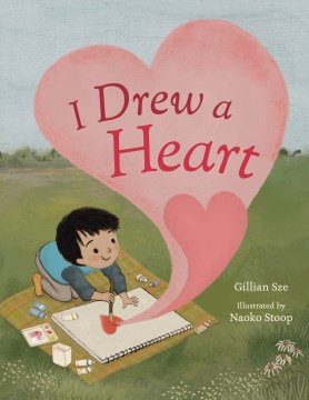 I Drew A Heart by Sze, Gillian