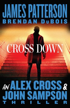 Cross Down by Patterson, James