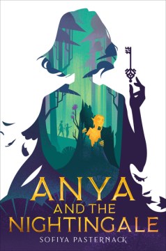 Anya and the Nightingale by Pasternack, Sofiya