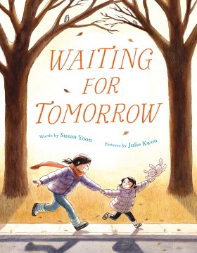 Waiting for Tomorrow by Yoon, Susan