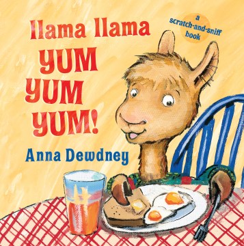 Llama Llama Yum Yum Yum! by Dewdney, Anna