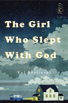 The Girl Who Slept With God by Brelinski, Val