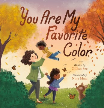 You Are My Favorite Color by Sze, Gillian