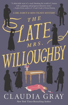 The Late Mrs. Willoughby by Gray, Claudia