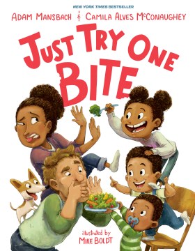JUST TRY ONE BITE by Adam Mansbach and Camila Alves McConaughey.