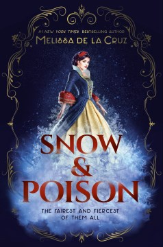 Snow & Poison by de La Cruz, Melissa