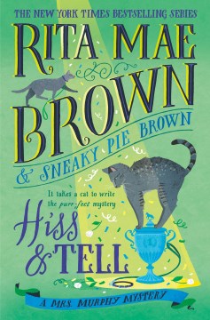 Hiss and Tell by Brown, Rita Mae