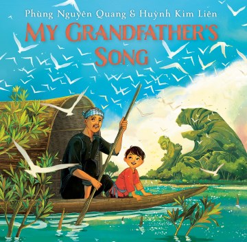 My Grandfather's Song by Phung, Nguyen Quang