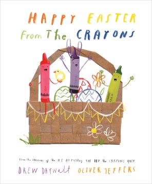 Happy Easter From the Crayons by Daywalt, Drew