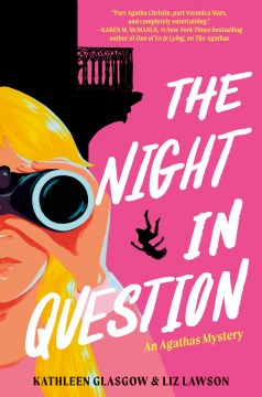 The Night In Question by Kathleen Glasgow & Liz Lawson