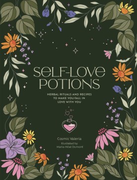 Self-Love Potions by Cosmic Valeria