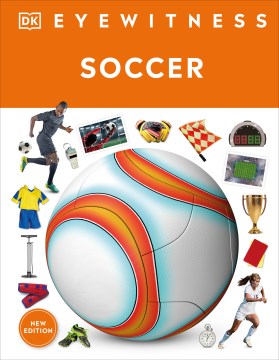Eyewitness Soccer by Dorling Kindersley, Inc