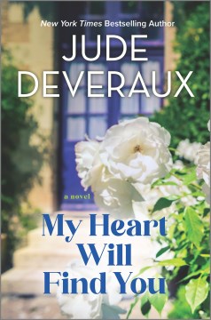 My Heart Will Find You by Deveraux, Jude