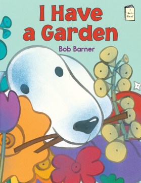 I Have A Garden by Barner, Bob