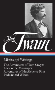 Mississippi Writings by Mark Twain