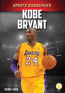 Kobe Bryant by Abdo, Kenny