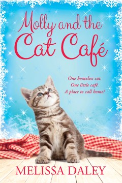 Molly and the Cat Café by Daley, Melissa