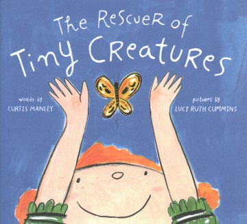 The rescuer of tiny creatures