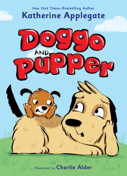 Doggo and Pupper by Applegate, Katherine