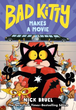 Bad Kitty Makes A Movie by Bruel, Nick