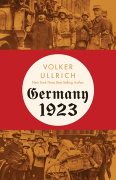 Germany 1923 by Volker Ullrich
