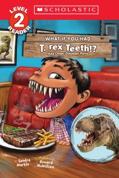 What If You Had T. Rex Teeth by by Sandra Markle